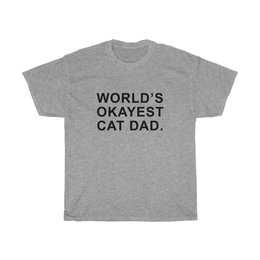 Worlds Okayest Cat Dad T-Shirt